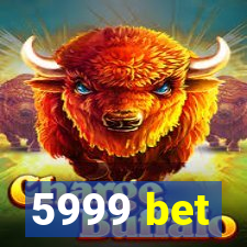 5999 bet